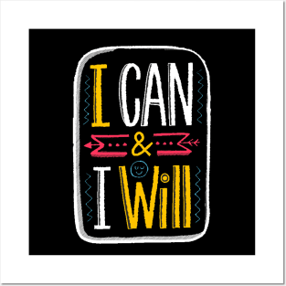 I Can & I Will Posters and Art